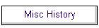 Misc History